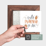 Magnetic Seasonal Art Insert for Interchangeable Decor Sign (Mini Insert Only): Talk Pumpkin to Me | Thanksgiving / Fall