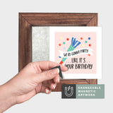 Magnetic Seasonal Art Insert for Interchangeable Decor Sign (Mini Insert Only): We're Gonna Party Like It's Your Birthday | Gift