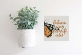 MINI Sign Insert Only: Autumn Is My Favorite Color | Magnetic Sign INSERT ONLY