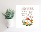 Medium Size Sign Insert: Autumn Shows Us (Fall) | Magnetic Sign INSERT ONLY