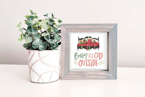 MINI Sign Insert Only: Baby It's Cold Outside Illustration (Winter) | Magnetic Sign INSERT ONLY