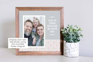 Medium Size Sign Insert: Life Is Good Personalized Photo (Mother's Day/General) | Magnetic Sign INSERT ONLY