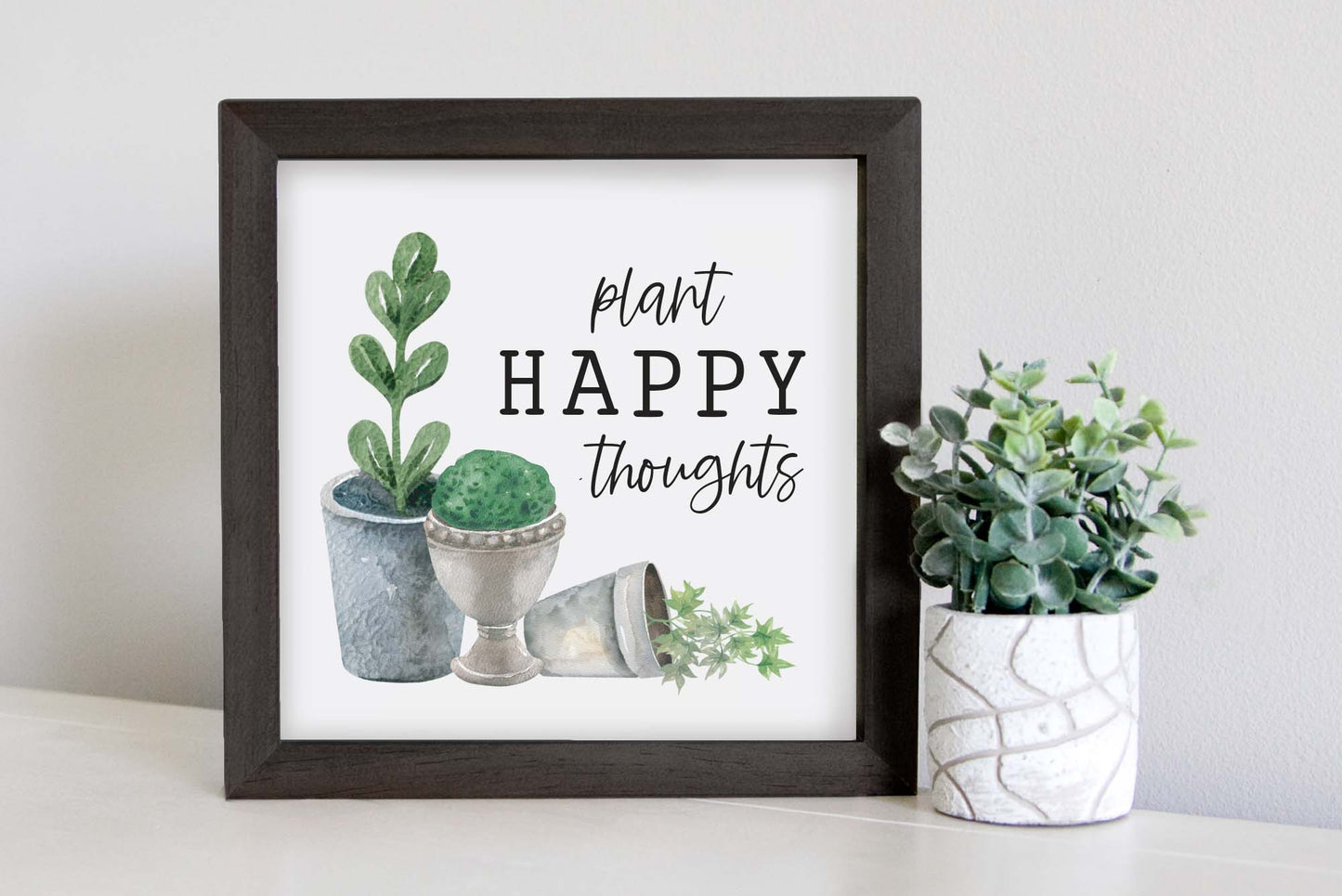 Medium Size Sign Insert: Plant Happy Thoughts (Spring) | Magnetic Sign INSERT ONLY (Copy)