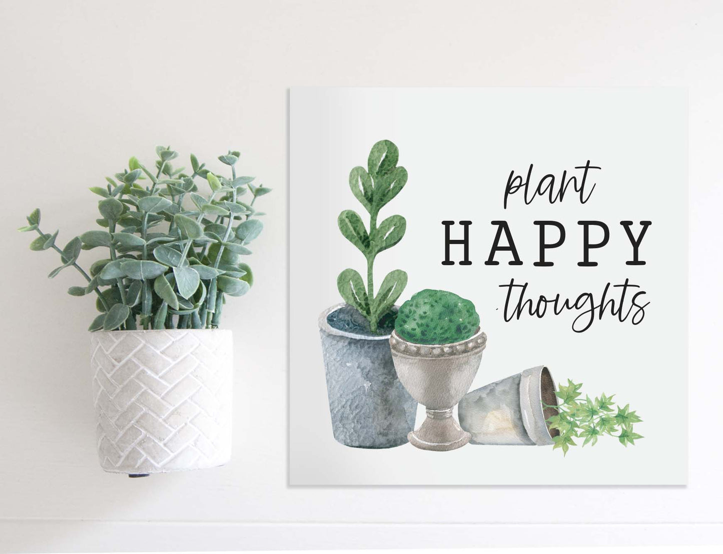 Medium Size Sign Insert: Plant Happy Thoughts (Spring) | Magnetic Sign INSERT ONLY (Copy)