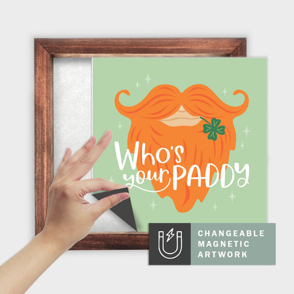 Magnetic Seasonal Art Insert for Interchangeable Decor Sign (Medium Insert Only): Who's Your Paddy | St. Patrick's Day / Spring