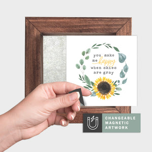 Magnetic Seasonal Art Insert for Interchangeable Decor Sign (Mini Insert Only): You Make Me Happy When Skies Are Gray | Summer / Fall / Sunflower