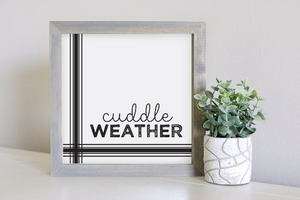 Medium Size Sign Insert: Cuddle Weather Black (Fall/Winter) | Magnetic Sign INSERT ONLY