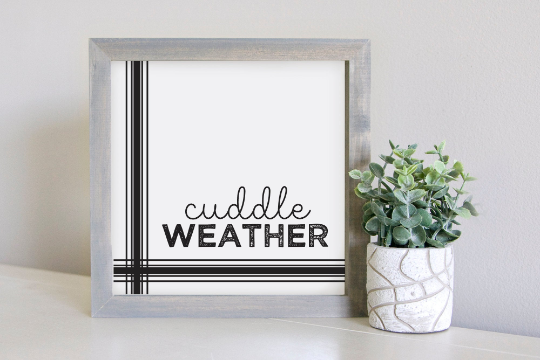 Medium Size Sign Insert: Cuddle Weather Black (Fall/Winter) | Magnetic Sign INSERT ONLY