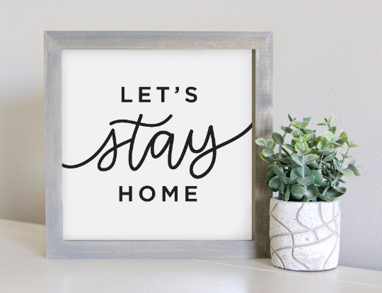 Medium Size Sign Insert: Let's Stay Home | Magnetic Sign INSERT ONLY