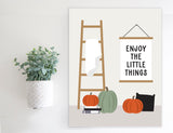 SLIGHTLY FLAWED Magnetic Wall Hanging Insert: Enjoy the Little Things Fall Home (Thanksgiving/Fall) | INSERT ONLY