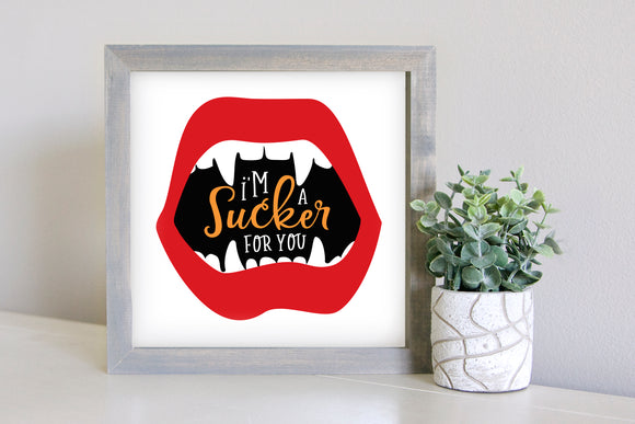 Medium Size Sign Insert: I'm a Sucker For You - Red (Halloween) | Magnetic Sign INSERT ONLY