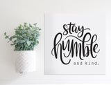 SLIGHTLY FLAWED Medium Size Sign Insert: Stay Humble and Kind | Magnetic Sign INSERT ONLY