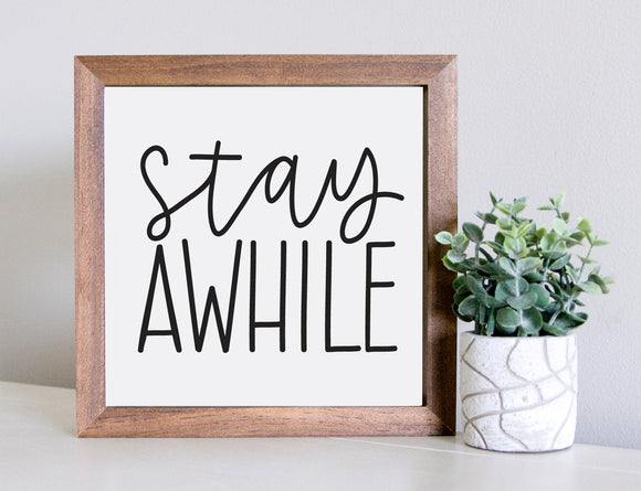 Medium Size Sign Insert: Stay Awhile | Magnetic Sign INSERT ONLY