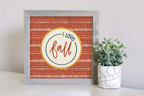 Medium Size Sign Insert: Boho I Love Fall (Thanksgiving/Fall) | Magnetic Sign INSERT ONLY