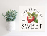 Medium Size Sign Insert: Strawberry Life is Short (Spring/Summer) | Magnetic Sign INSERT ONLY