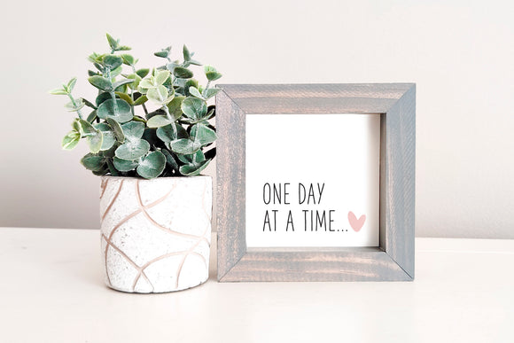 MINI Sign Insert Only: One Day At A Time (Sympathy) | Magnetic Sign INSERT ONLY