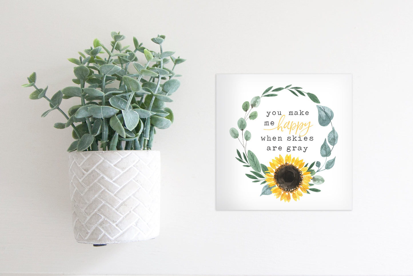 MINI Sign Insert Only: You Make Me Happy When Skies Are Gray (Summer/Fall Sunflower) | Magnetic Sign INSERT ONLY